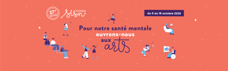 Semaines d’Information sur la Santé Mentale (SISM) 