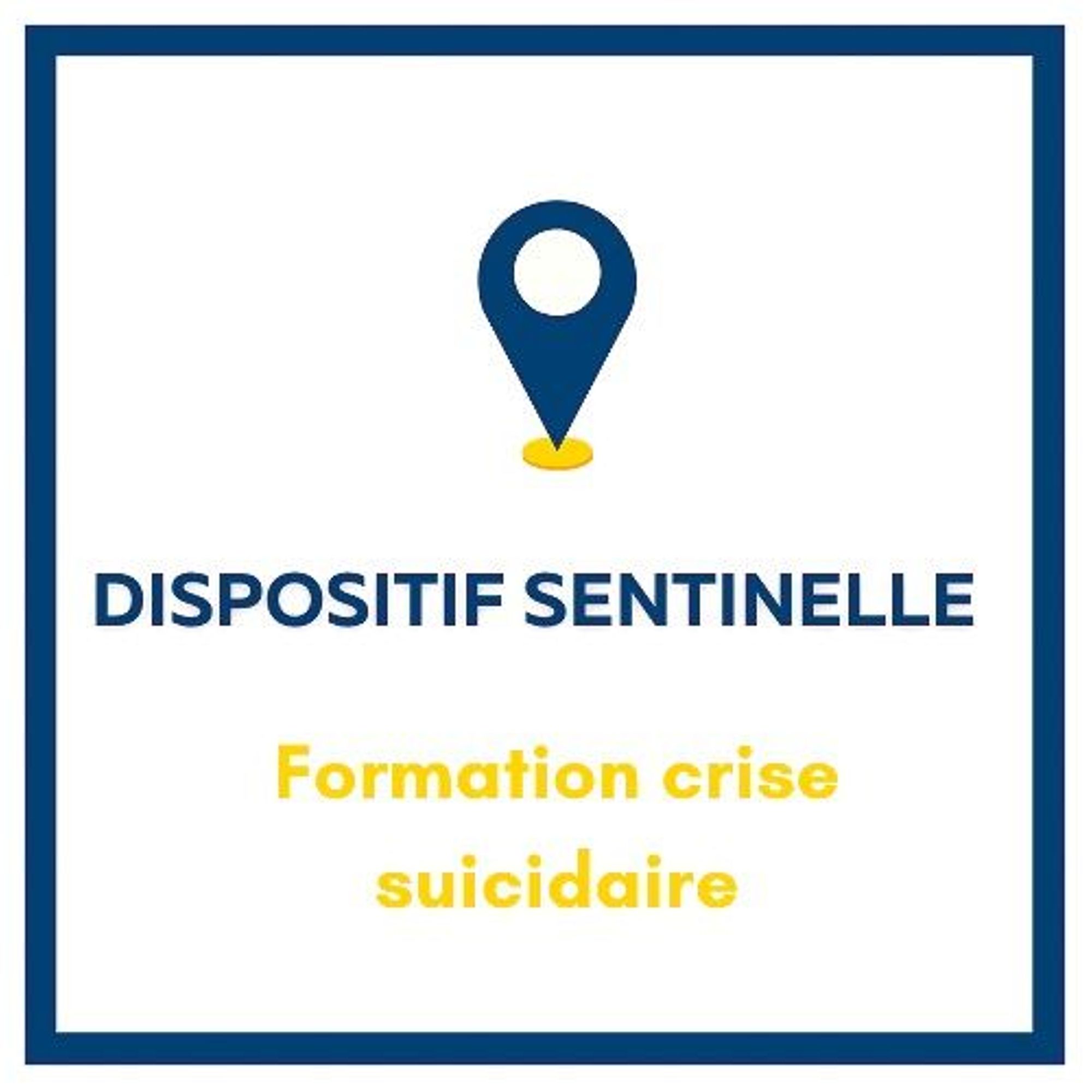  Formation de Sentinelles en prévention de la crise suicidaire